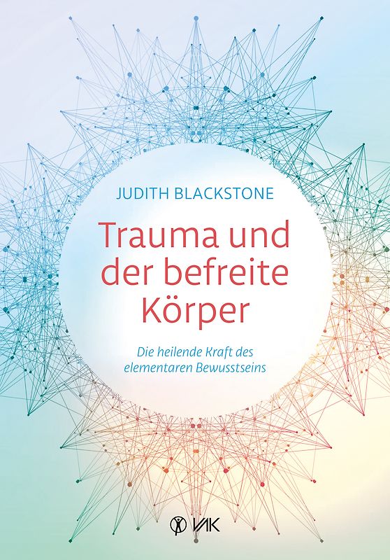 Trauma und der befreite Körper