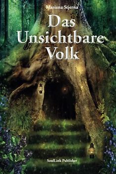 Das Unsichtbare Volk: In der magischen Welt der Natur