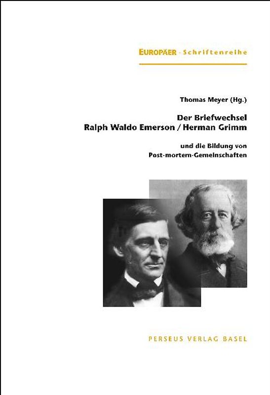 Der Briefwechsel Ralph Waldo Emerson / Herman Grimm