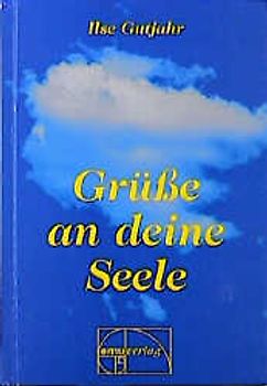 Grüsse an deine Seele