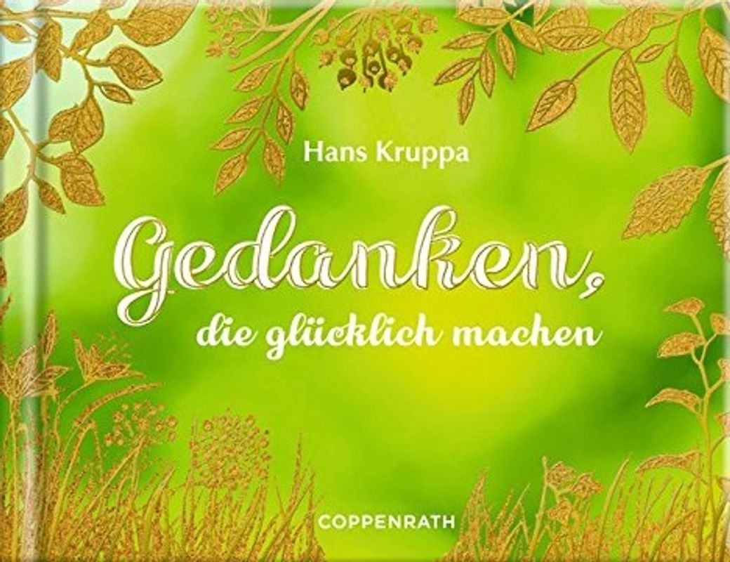 Gedanken, die glücklich machen