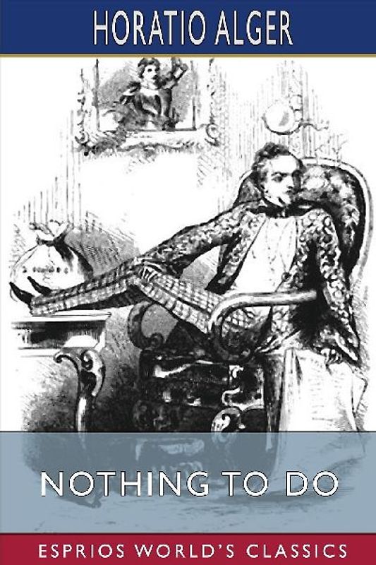 Nothing to Do (Esprios Classics)