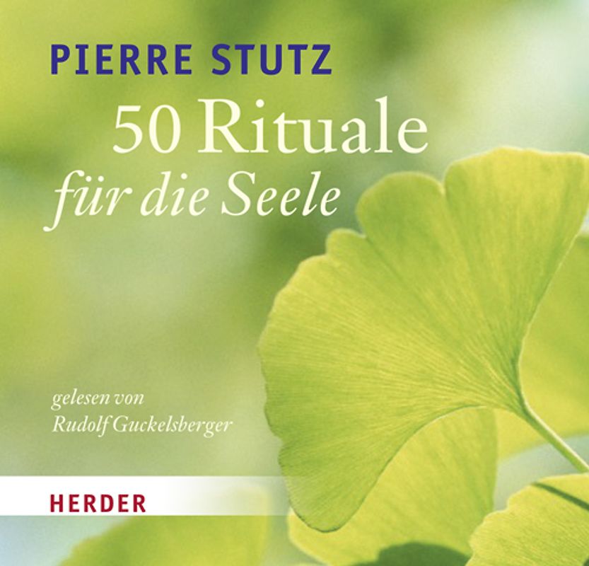 50 Rituale für die Seele