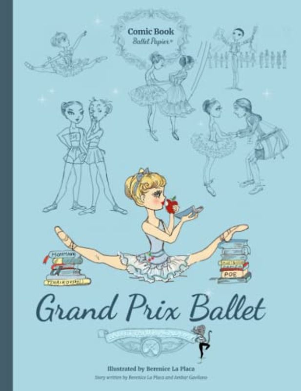 Grand Prix Ballet: Ballet Papier Comic Book (Ballet Papier Academy Comic Books, Band 1)