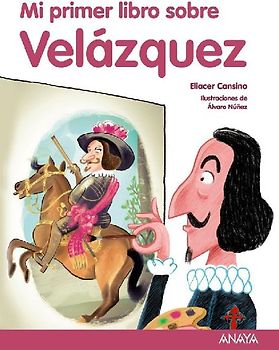 Mi primer libro sobre Velázquez