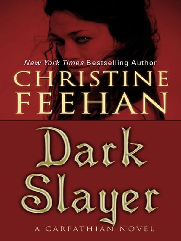 Dark Slayer: A Carpathian Novel (Thorndike Romance)