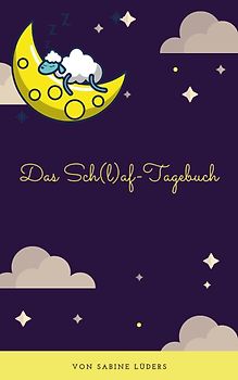 Das Sch(l)af-Tagebuch