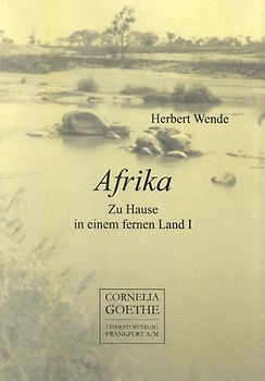 Afrika. Zu Hause in einem fernen Land