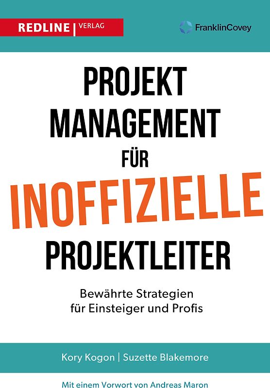 Projektmanagement für inoffizielle Projektleiter