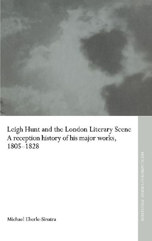 Leigh Hunt and the London Literary Scene