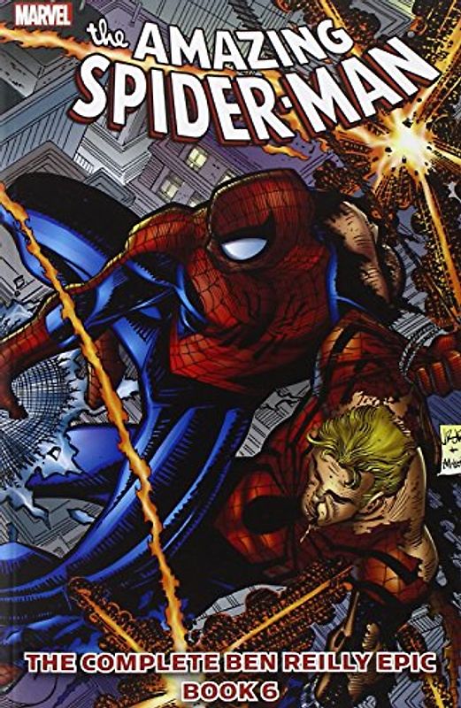 Spider-Man: The Complete Ben Reilly Epic - Book 6 (Amazing Spider-Man Collection (Marvel))