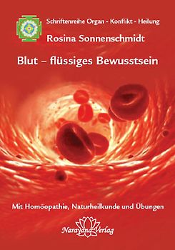 Blut - flüssiges Bewusstsein