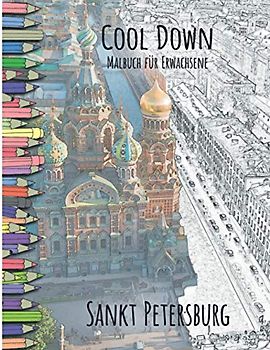 Cool Down - Malbuch für Erwachsene: Sankt Petersburg