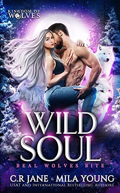 Wild Soul: A Paranormal Romance (Kingdom of Wolves, Band 5)
