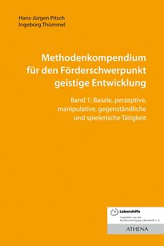 Methodenkompendium für den Förderschwerpunkt geistige Entwicklung