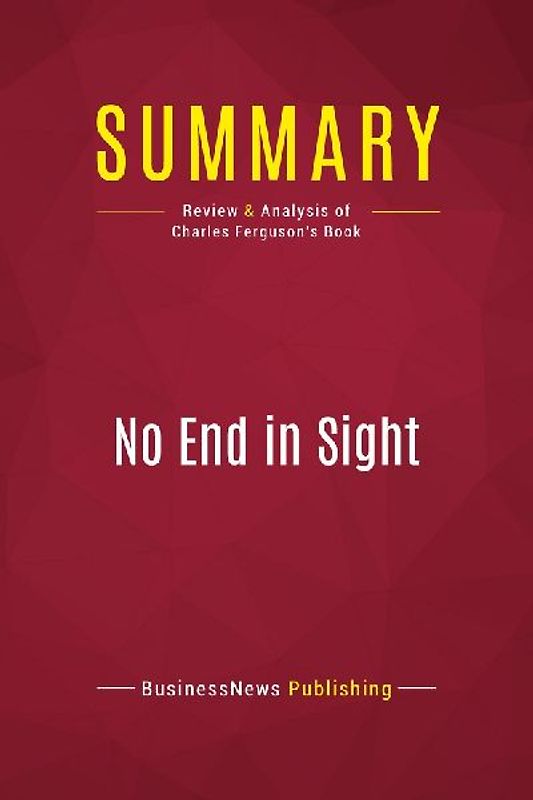 Summary: No End in Sight