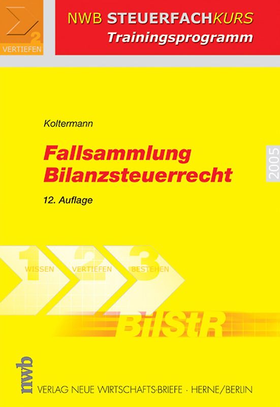 Fallsammlung Bilanzsteuerrecht