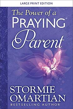 The Power of a Praying Parent Large Print