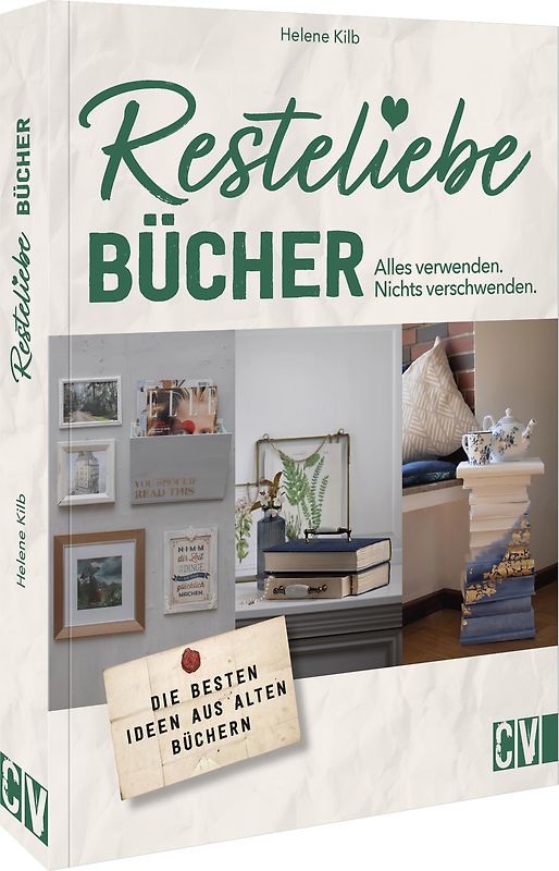 Resteliebe Bücher – Alles verwenden, nichts verschwenden.