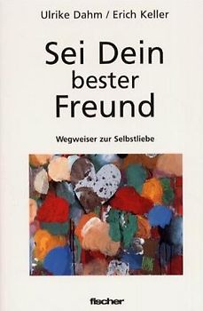 Sei Dein bester Freund