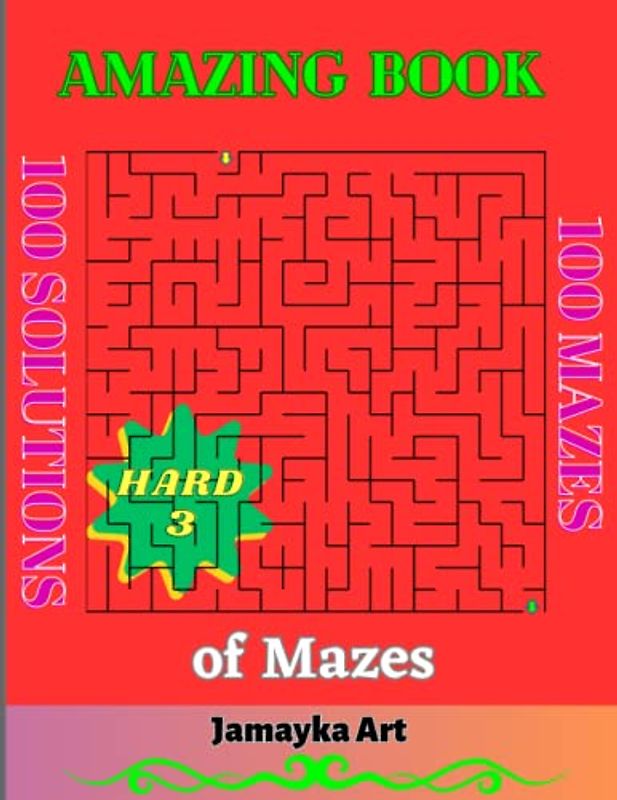 Amazing Book of Mazes: Mazes Activity Book for Fun, Stress Relief, and Relaxation, Mazes Workbook for all Family.