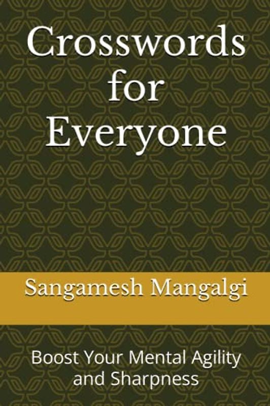 Crosswords for Everyone: Boost Your Mental Agility and Sharpness