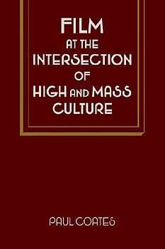 Film at the Intersection of High and Mass Culture