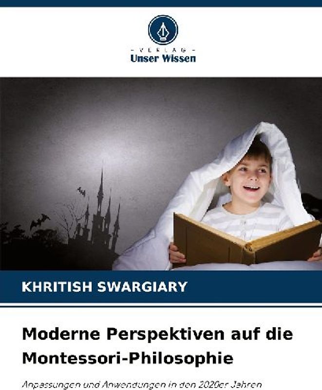 Moderne Perspektiven auf die Montessori-Philosophie