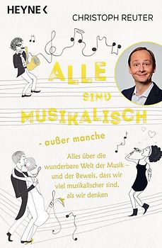 Alle sind musikalisch – außer manche