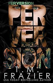 Perversion (The Perversion Trilogy, Band 1)