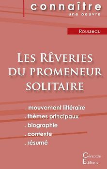 Fiche de lecture Les Rêveries du promeneur solitaire de Jean-Jacques Rousseau (analyse littéraire de référence et résumé complet)
