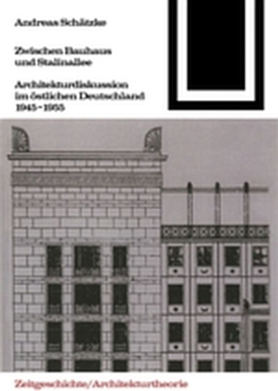 Zwischen Bauhaus und Stalinallee