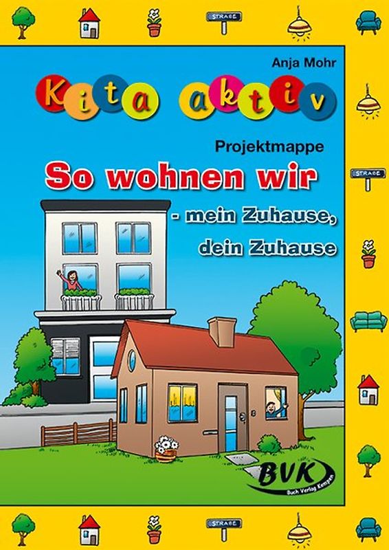 Kita aktiv Projektmappe So wohnen wir – mein Zuhause, dein Zuhause