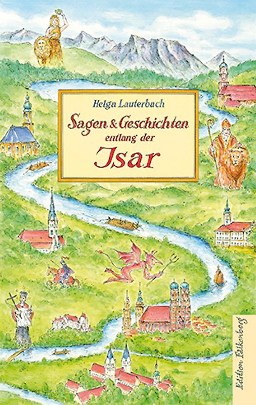 Sagen und Geschichten entlang der Isar
