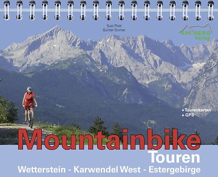Mountainbike Touren Wetterstein - Karwendel West - Estergebirge