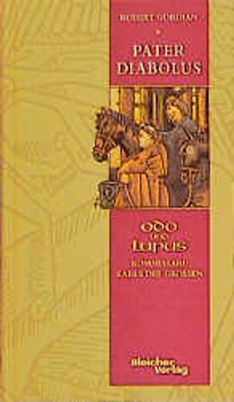 Pater Diabolus. Odo und Lupus. Kommissare Karls des Grossen