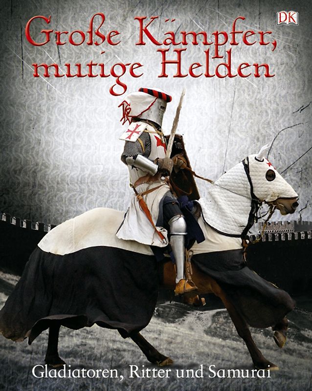 Große Kämpfer, mutige Helden