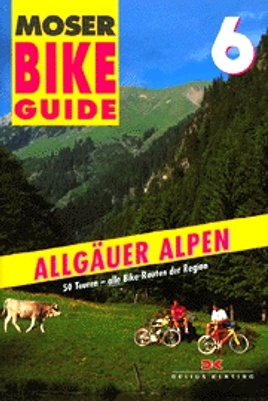 Bike Guide / 50 Touren Allgäuer Alpen