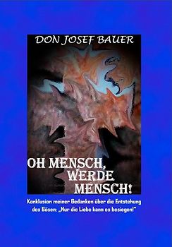 Oh Mensch, werde Mensch!