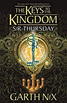 Sir Thursday: The Keys to the Kingdom 4