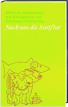 Nach uns die Sintflut