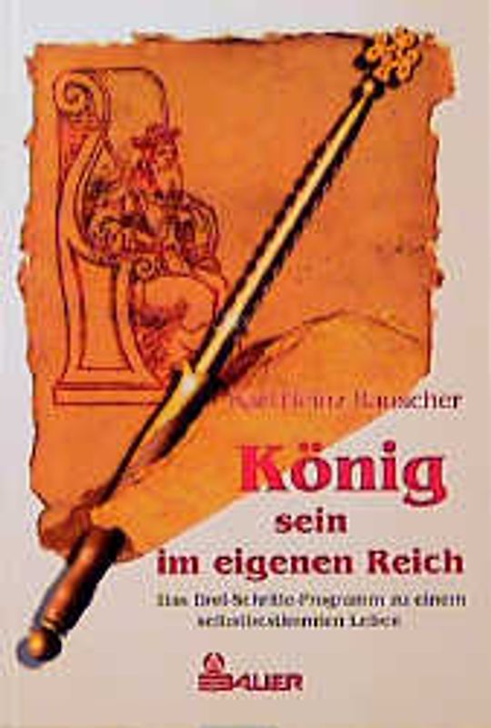 König sein im eigenen Reich