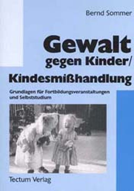 Gewalt gegen Kinder /Kindesmisshandlung