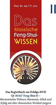 Das klassische Feng-Shui-Wissen II