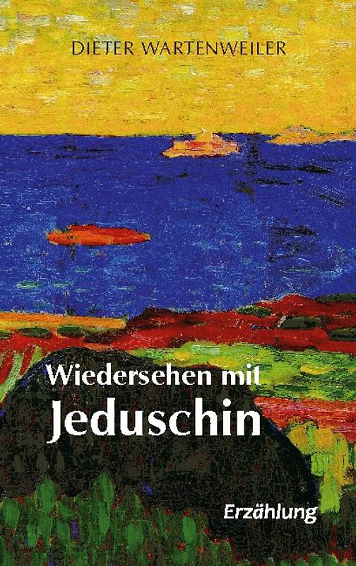 Wiedersehen mit Jeduschin