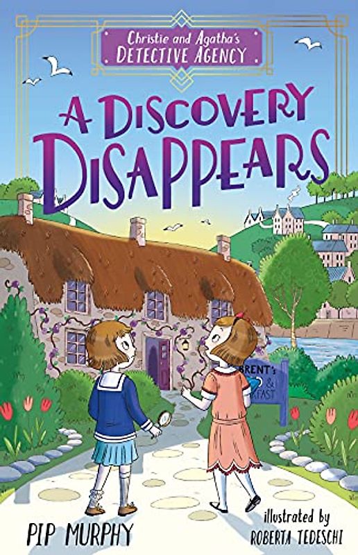 A Discovery Disappears (Christie and Agatha's Detective Agency, 1)