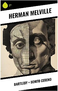Bartleby + Benito Cereno