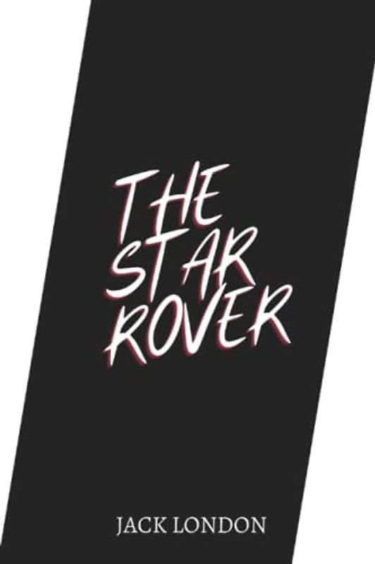 The Star Rover by Jack London