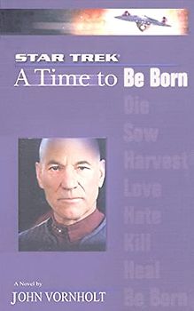 Star Trek: The Next Generation: Time #1: A Time to: A Time to Be Born