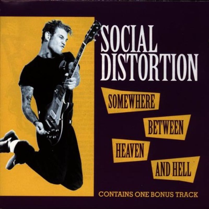 Social Distortion - Somewhere Between Heaven and Hell